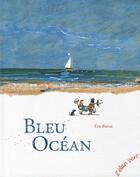 Couverture du livre « Bleu océan » de Eric Battut aux éditions Elan Vert