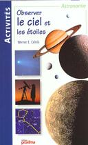 Couverture du livre « Observer Le Ciel Et Les Etoiles » de Werner Celnick aux éditions Proxima