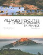 Couverture du livre « Villages insolites & extraordinaires en France » de Georges Feterman aux éditions Dakota