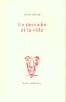 Couverture du livre « Le derviche et la ville » de Nedim Gursel aux éditions Fata Morgana