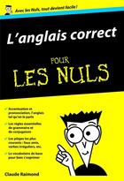 Couverture du livre « L'anglais correct pour les nuls » de Claude Raimond aux éditions First