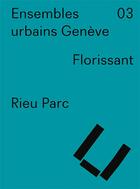 Couverture du livre « Ensembles urbains Genève t.3 ; Rieu parc » de Raphael Nussbaumer aux éditions Infolio