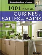 Couverture du livre « 1001 idées de cuisines et salles de bains » de Farris aux éditions Broquet