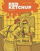 Couverture du livre « Red Ketchup t.9 ; élixir X » de Pierre Fournier et Real Godbout aux éditions La Pasteque