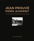 Couverture du livre « Jean prouve - pierre jeanneret pavillon demontable scal 1940 » de  aux éditions Patrick Seguin