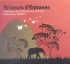 Couverture du livre « Briseurs d'entraves » de  aux éditions Sous La Lime