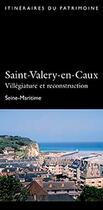 Couverture du livre « Saint-Valery-en-Caux, villégiature et reconstruction » de Cphn aux éditions Lieux Dits