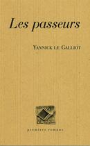 Couverture du livre « Les passeurs » de Yannick Le Galliot aux éditions L'escarbille