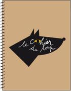 Couverture du livre « Le cahier du loup » de  aux éditions La Cabane Sur Le Chien