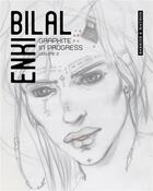 Couverture du livre « Graphite in progress t.2 » de Enki Bilal aux éditions Bdartiste
