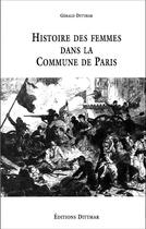 Couverture du livre « Histoire des femmes dans la Communde de Paris » de Gerald Dittmar aux éditions Dittmar