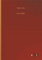 Couverture du livre « La curee » de Émile Zola aux éditions Timokrates