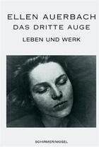 Couverture du livre « Ellen auerbach das dritte auge /allemand » de  aux éditions Schirmer Mosel