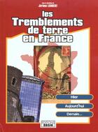 Couverture du livre « Les Tremblements De Terre En France » de Lambert Jerome aux éditions Brgm