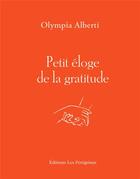 Couverture du livre « Petit éloge de la gratitude » de Olympia Alberti aux éditions Les Peregrines