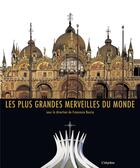 Couverture du livre « Les plus grandes merveilles du monde » de Francesco Boccia et . Collectif aux éditions L'imprevu