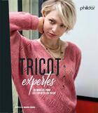 Couverture du livre « Tricot expertes ; 20 modèles pour les expertes en tricot » de  aux éditions Marie-claire