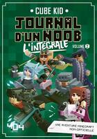 Couverture du livre « Journal d'un Noob ; Intégrale vol.2 ; t.4 à t.6 » de Cube Kid aux éditions 404 Editions