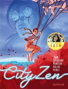 Couverture du livre « CityZen » de Marcial Toledano et Jose Manuel Robledo et Damien Perez et Jain et Lea Galice aux éditions Dupuis