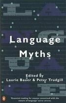 Couverture du livre « Language myths » de Bauer & Trudgill (Ed aux éditions Adult Pbs
