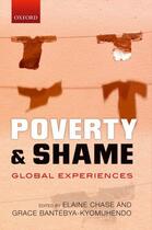 Couverture du livre « Poverty and Shame: Global Experiences » de Elaine Chase aux éditions Oup Oxford