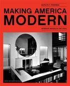Couverture du livre « Making america modern » de Friedman Marilyn aux éditions Antique Collector's Club