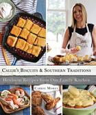 Couverture du livre « Callie's Biscuits and Southern Traditions » de Morey Carrie aux éditions Atria Books