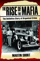 Couverture du livre « The Rise of the Mafia » de Short Martin aux éditions Blake John Digital