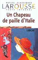 Couverture du livre « Un chapeau de paille d'Italie » de Eugène Labiche aux éditions Larousse