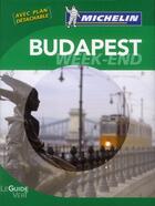 Couverture du livre « Le guide vert week-end ; Budapest » de Collectif Michelin aux éditions Michelin