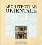 Couverture du livre « Architecture orientale » de Mario Bussagli aux éditions Gallimard