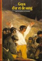 Couverture du livre « Goya d'or et de sang » de Jeannine Baticle aux éditions Gallimard