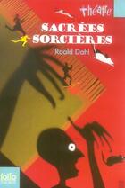 Couverture du livre « Sacrées sorcières » de Roald Dahl aux éditions Gallimard-jeunesse