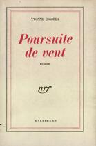 Couverture du livre « Poursuite De Vent » de Yvonne Escoula aux éditions Gallimard