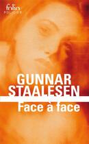 Couverture du livre « Face à face » de Gunnar Staalesen aux éditions Folio