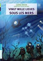 Couverture du livre « Vingt mille lieues sous les mers » de Jules Verne aux éditions Flammarion Jeunesse