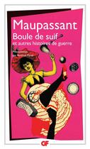 Couverture du livre « Boule de suif et autres histoires de guerre » de Guy de Maupassant aux éditions Flammarion