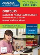 Couverture du livre « Concours assistant médico-administratif ; tout-en-un catégorie B ; concours externe et interne (édition 2020/2021) » de Poppe/Daigneau aux éditions Dunod