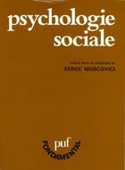 Couverture du livre « Psychologie sociale » de Serge Moscovici aux éditions Puf