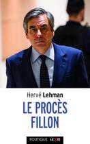 Couverture du livre « Le procès Fillon » de Herve Lehman aux éditions Cerf