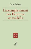 Couverture du livre « L'accomplissement des Écritures et ses défis » de Pierre Coulange aux éditions Cerf