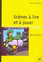 Couverture du livre « Scènes à lire et à jouer » de Ariane Carrere et Georges Decote et Helene Potelet aux éditions Hatier