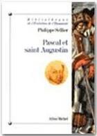 Couverture du livre « Pascal et Saint-Augustin » de Philippe Sellier aux éditions Albin Michel
