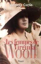 Couverture du livre « Les femmes de Virginia Woolf » de Vanessa Curtis aux éditions Payot