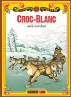 Couverture du livre « Croc-Blanc » de Jack London aux éditions Rouge Et Or