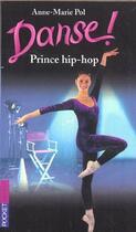 Couverture du livre « Danse t.27 ; prince hip-hop » de Anne-Marie Pol aux éditions 12-21