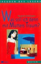 Couverture du livre « Was soll ich denn mit mutters traum ? - livre » de Zehnacker Jean aux éditions Didier