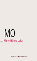 Couverture du livre « Mo » de Marie-Helene Lafon aux éditions Buchet Chastel