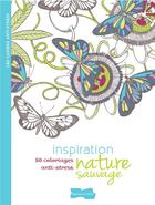 Couverture du livre « Inspiration nature sauvage » de  aux éditions Dessain Et Tolra