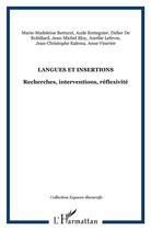 Couverture du livre « Langues et insertions ; recherches, interventions, réflexivité » de Aude Bretegnier aux éditions L'harmattan